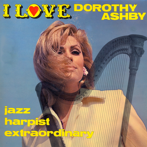 View full size cover The Dorothy Ashby Trio - I Love Dorothy Ashby