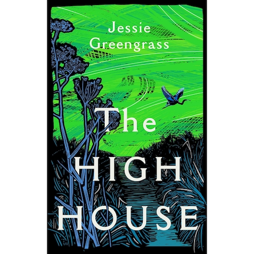 View full size The High House by Jessie Greengrass