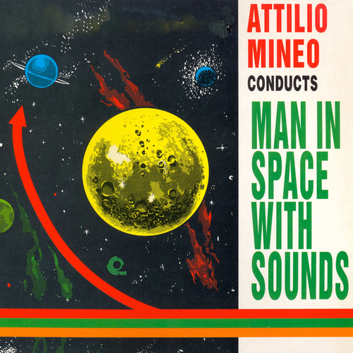 View full size cover Attilio Mineo and His Orchestra - Man in Space With Sounds