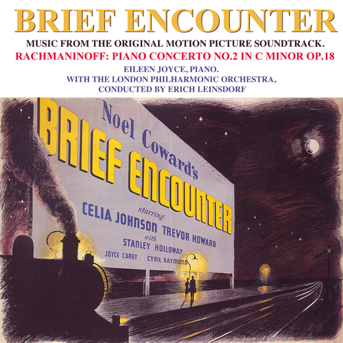 View full size cover Eileen Joyce, London Philharmonic Orchestra With Erich Leinsdorf - Brief Encounter (Original Motion Picture Soundtrack)