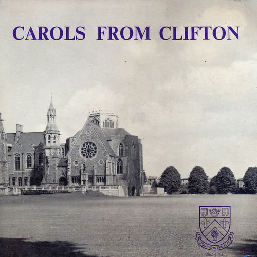 View full size cover The Clifton College Choir - Carols from Clifton
