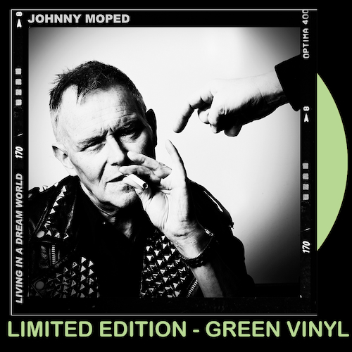 View full size Johnny Moped - Living In A Dream World - GREEN VINYL 7"