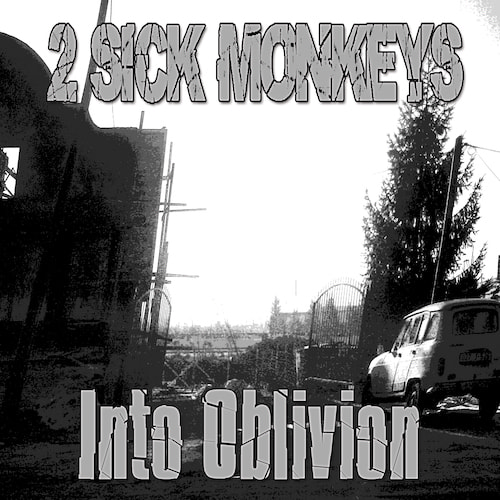 View full size cover 2 Sick Monkeys - Into Oblivion