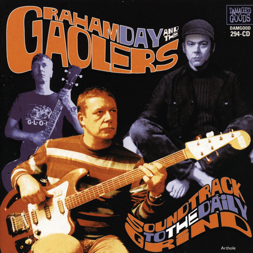 View full size cover Graham Day And The Gaolers - Soundtrack To The Daily Grind