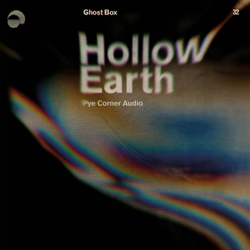 View full size cover Pye Corner Audio - Hollow Earth
