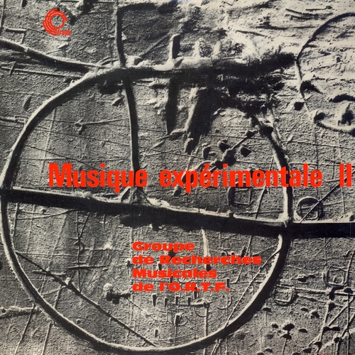 View full size cover Le group de recherches musicales de la R.T.F. - Musique expérimentale II (Remastered)