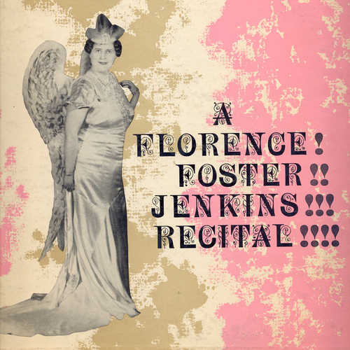 View full size cover Florence Foster Jenkins - A Florence Foster Jenkins Recital