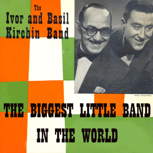 View full size cover The Ivor And Basil Kirchin Band - The Biggest Little Band In The World