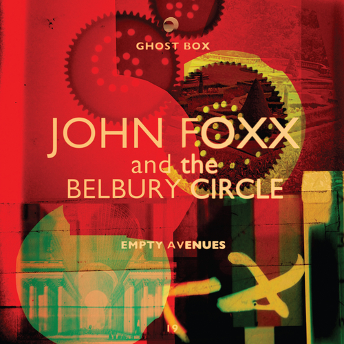 View full size cover John Foxx and The Belbury Circle - Empty Avenues