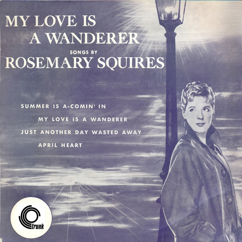 View full size cover Rosemary Squires - My Love Is A Wanderer