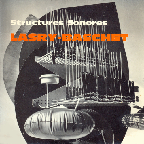 View full size cover Lasry - Baschet - Structures Sonores