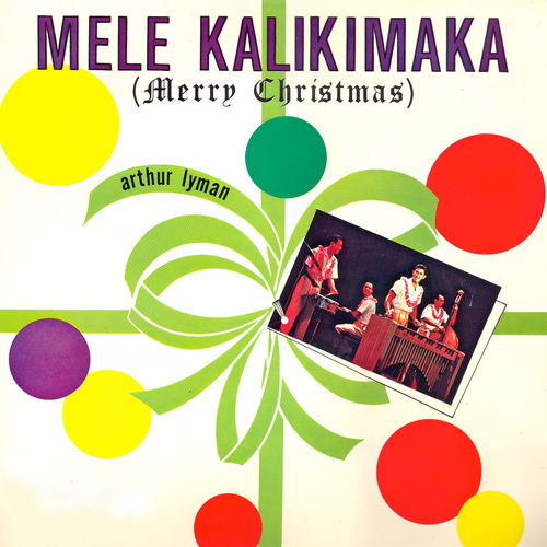 View full size cover Arthur Lyman - Mele Kalikimaka (Merry Christmas)
