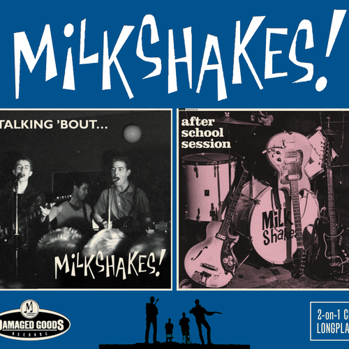 View full size cover The Milkshakes - Talking 'bout / After School Session