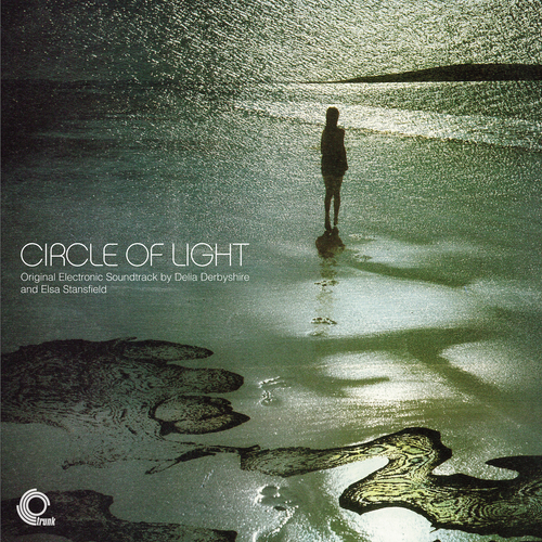 View full size cover Delia Derbyshire and Elsa Stansfield - Circle of Light (Original Electronic Soundtrack Recording) Clear Vinyl Edition