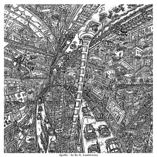View full size cover dgoHn - So Be It, Lumbricina