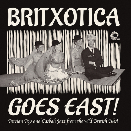 View full size cover Various Artists - Britxotica Goes East!