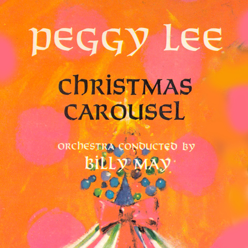 View full size cover Peggy Lee with Orchestra Conducted by Billy May - Christmas Carousel