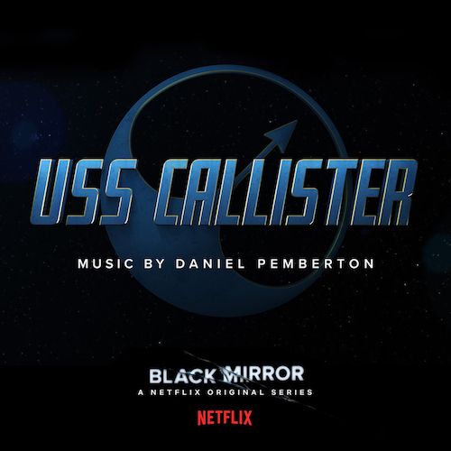 View full size cover Daniel Pemberton - Black Mirror: USS Callister (Original Soundtrack)