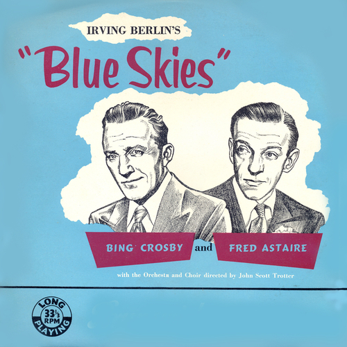 View full size cover Bing Crosby and Fred Astaire - Blues Skies: Music From the Paramount Film