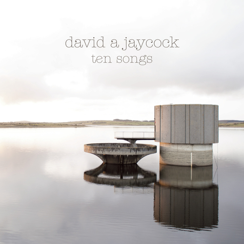 View full size cover David A Jaycock - Ten Songs