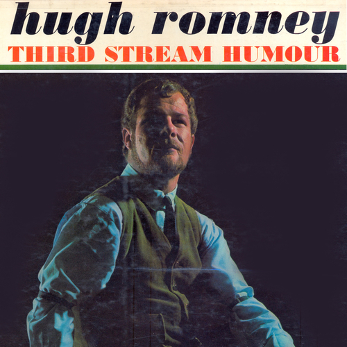 View full size cover Hugh Romney - Third Stream Humour