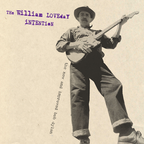 View full size cover The William Loveday Intention - The New and Improved Bob Dylan
