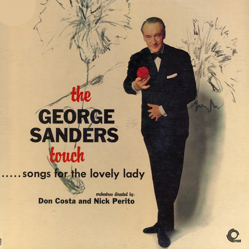 View full size cover George Sanders - The George Sanders Touch…Songs for the Lovely Lady