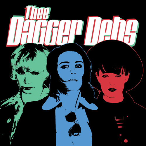 View full size cover Thee Dagger Debs - Thee Dagger Debs