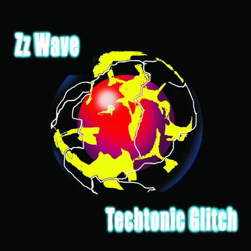 View full size cover Zz Wave - Techtonic Glitch