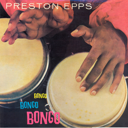 View full size cover Preston Epps - Bongo Bongo Bongo