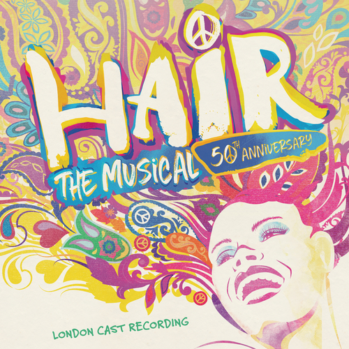 View full size cover Hair London Cast - Hair: The Musical - 50th Anniversary Cast Recording