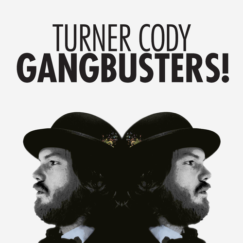View full size cover Turner Cody - Gangbusters!