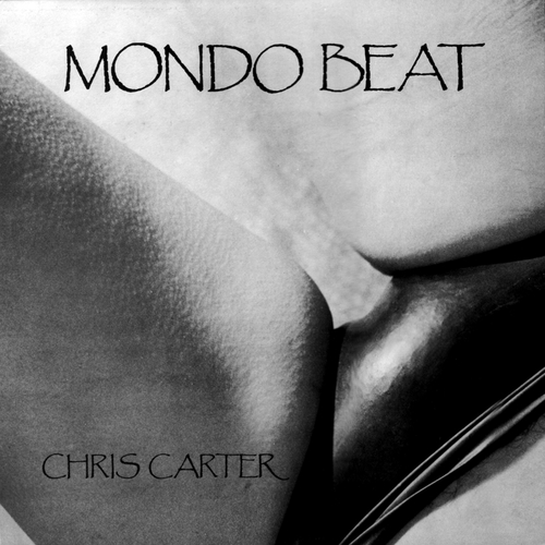 View full size cover Chris Carter - Mondo Beat