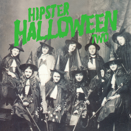 View full size cover Various Artists - Hipster Halloween, Vol. 2