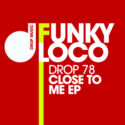 View full size cover Funky Loco - Close to Me EP