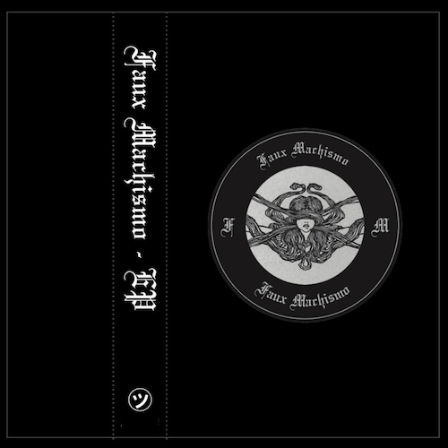 View full size cover Faux Machismo - EP