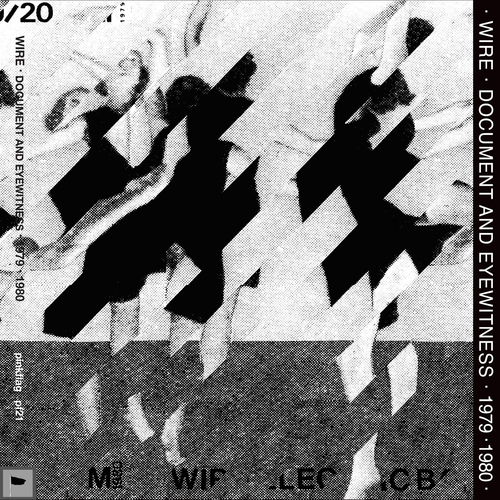 View full size cover Wire - Document & Eyewitness 1979-1980
