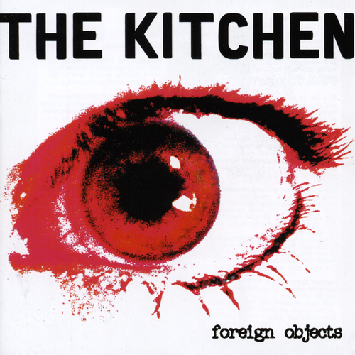 View full size cover The Kitchen - Foreign Objects