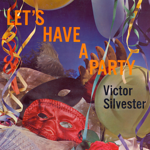 View full size cover Victor Silvester - Let's Have a Party