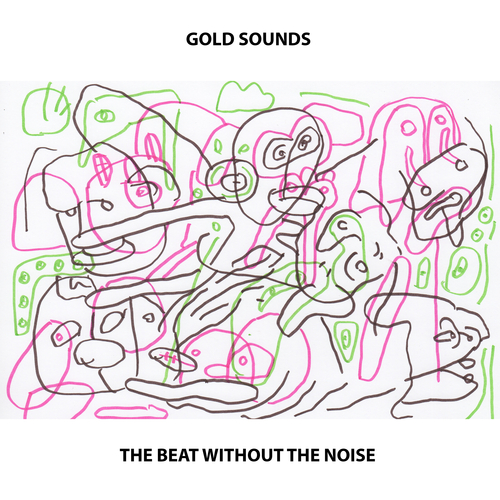 View full size cover Gold Sounds - The Beat Without The Noise