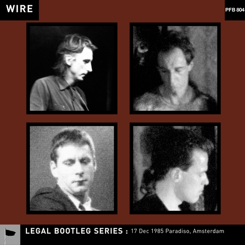 View full size cover Wire - 17 Dec 1985 Paradiso, Amsterdam